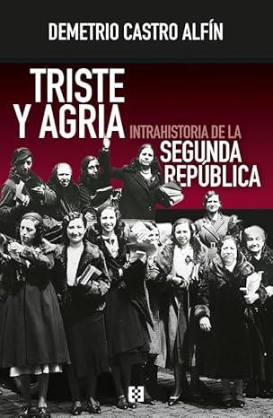 TRISTE Y AGRIA | 9788413392707 | CASTRO ALFIN, DEMETRIO
