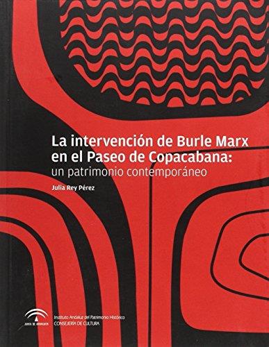 INTERVENCIÓN DE BURLE MARX EN EL PASEO DE COPACABANA, LA | 9788499590370 | REY PEREZ, JULIA