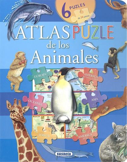 ATLAS PUZLE DE LOS ANIMALES | 9788467791020 | SUSAETA EDICIONES