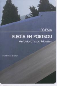 ELEGIA EN PORTBOU | 9788492799374 | CRESPO MASSIEU, ANTONIO