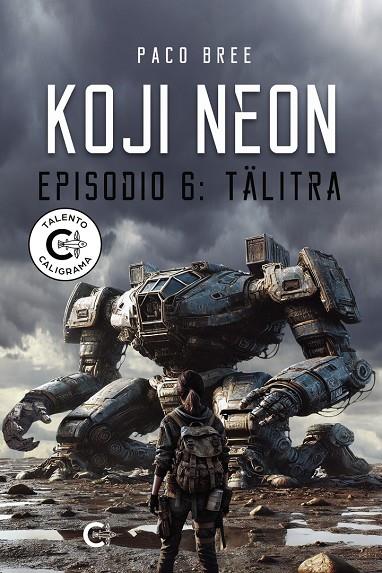 KOJI NEON. EPISODIO 6 : TÄLITRA | 9788410410459 | BREE, PACO