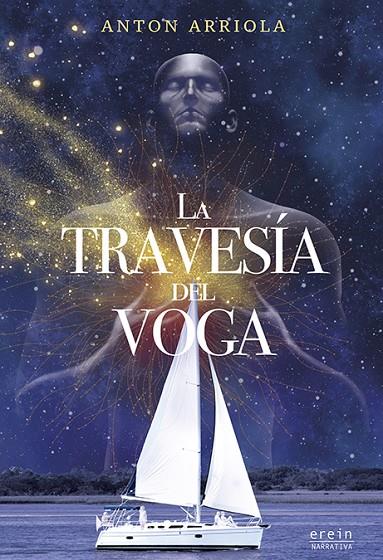 TRAVESÍA DEL VOGA, LA | 9788410930353 | ARRIOLA BONETA, ANTÓN