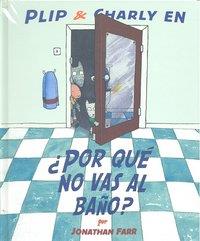 POR QUE NO VAS AL BAÑO | 9786071604316 | FARR, JONATHAN