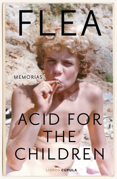 ACID FOR THE CHILDREN. EDICIÓN TAPA BLANDA | 9788448044183 | FLEA