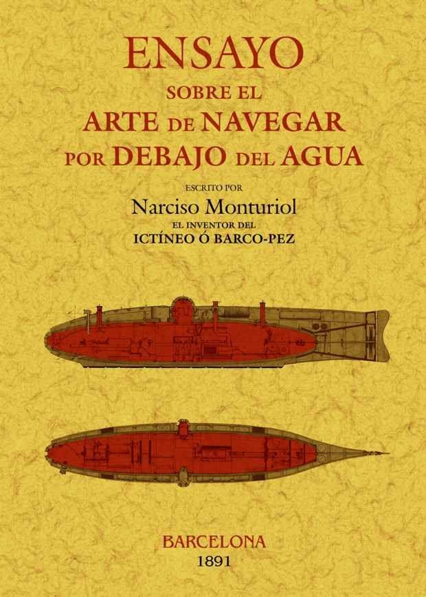 ENSAYO SOBRE EL ARTE DE NAVEGAR POR DEBAJO DEL AGUA | 9788497618663 | MONTURIOL, NARCISO