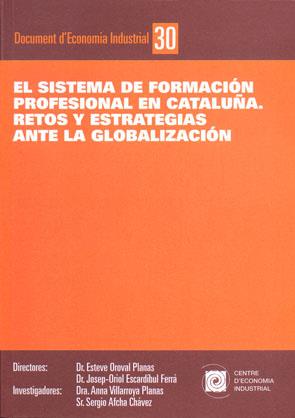 SISTEMA DE FORMACIÓN PROFESIONAL EN CATALUÑA, EL | 9788493532413 | OROVAL PLANAS, ESTEVE