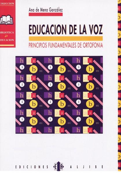EDUCACIÓN DE LA VOZ | 9788487767234 | DE MENA GONZÁLEZ, ANA