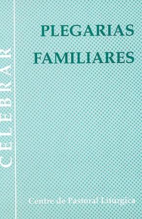 PLEGARIAS FAMILIARES | 9788474672930 | LLOPIS SARRIÓ, JOAN