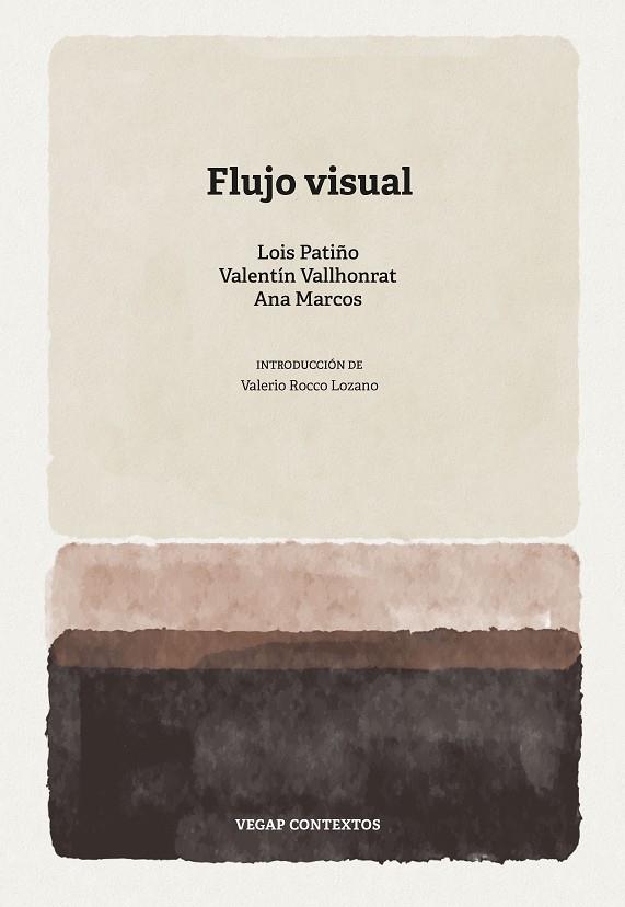 FLUJO VISUAL | 9791399027136 | PATIÑO, LUIS / VALLLHONRAT, VALENTÍN / MARCOS, ANA