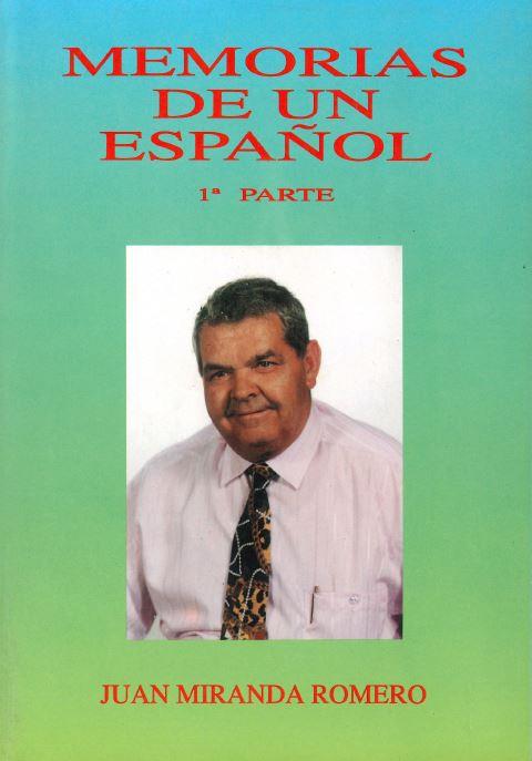 MEMORIAS DE UN ESPAÑOL | 9788460467038 | MIRANDA, JUAN