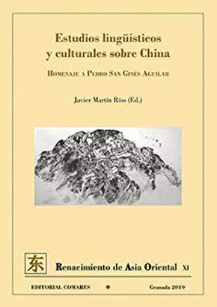 ESTUDIOS LINGÜÍSTICOS Y CULTURALES SOBRE CHINA | 9788490457979 | MARTÍN RÍOS, JAVIER