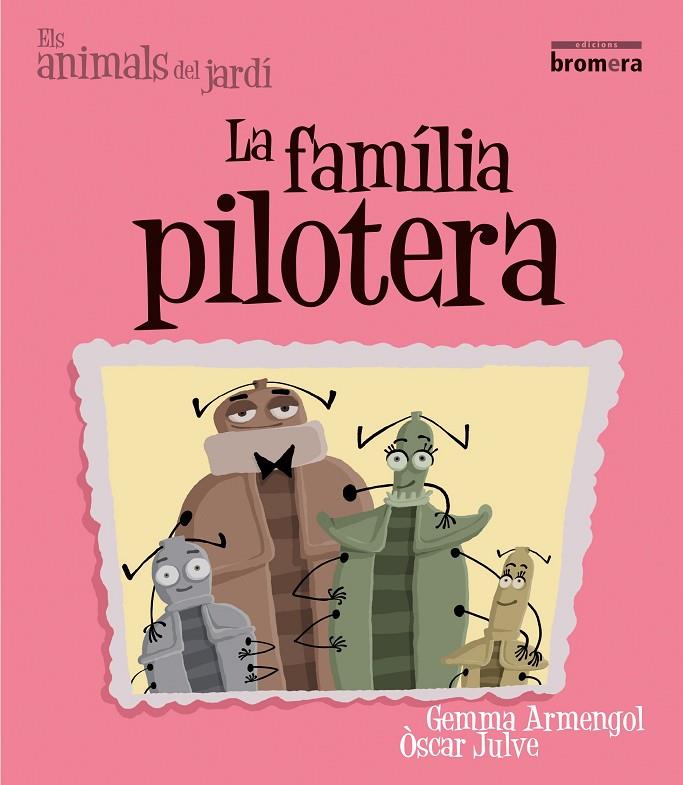 FAMÍLIA PILOTERA, LA (IMPRENTA) | 9788498245790 | ARMENGOL MORELL, GEMMA