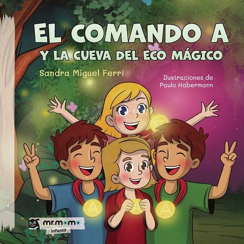 COMANDO A Y LA CUEVA DEL ECO MÁGICO, EL | 9791387817350 | MIGUEL FERRI, SANDRA