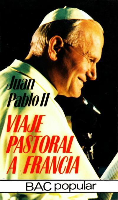 VIAJE PASTORAL A FRANCIA | 9788422009658 | JUAN PABLO II