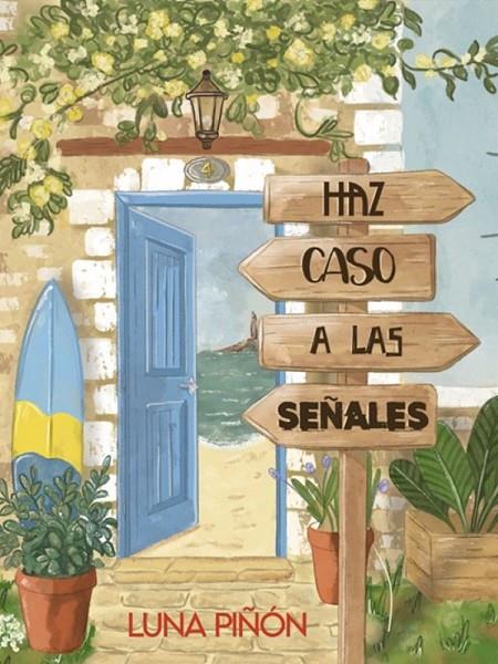 HAZ CASO A LAS SEÑALES | 9788409400331 | PIÑÓN, LUNA