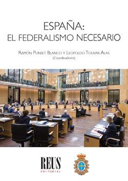 ESPAÑA: EL FEDERALISMO NECESARIO | 9788429023596 | ARROYO GIL, ANTONIO