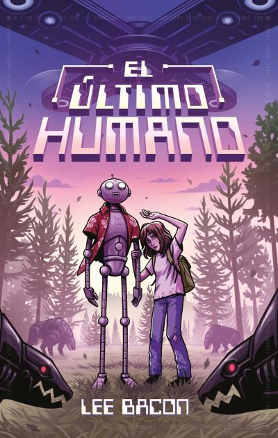 ÚLTIMO HUMANO, EL | 9788417854171 | BACON, LEE