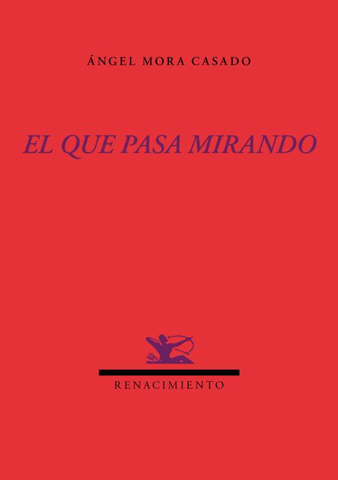 QUE PASA MIRANDO, EL | 9788416246014 | MORA CASADO, ANGEL