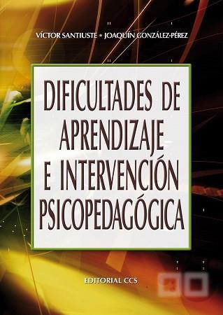 DIFICULTADES DE APRENDIZAJE E INTERVENCION PSICOPEDAGOGICA | 9788483169063 | SANTIUSTE