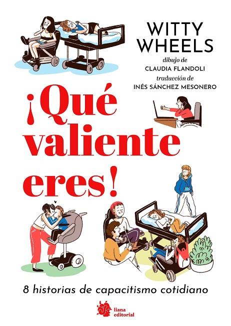 QUÉ VALIENTE ERES! 8 HISTORIAS DE CAPACITISMO COTIDIANO | 9788410158108 | PAOLINI, MARIA CHIARA / PAOLINI, ELENA