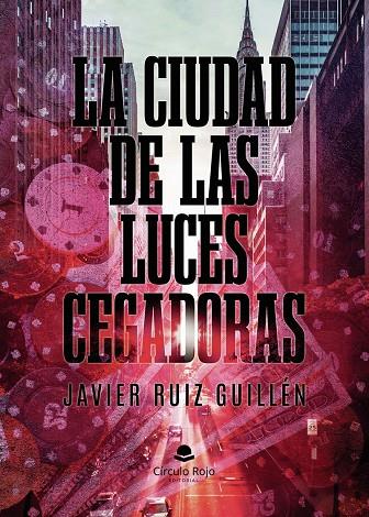CIUDAD DE LAS LUCES CEGADORAS, LA | 9791370236519 | RUIZ GUILLÉN, JAVIER