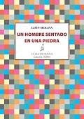 HOMBRE SENTADO EN UNA PIEDRA, UN | 9788416682058 | MOLINA, LEÓN