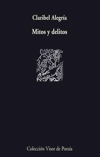 MITOS Y DELITOS | 9788475226705 | ALEGRÍA, CLARIBEL