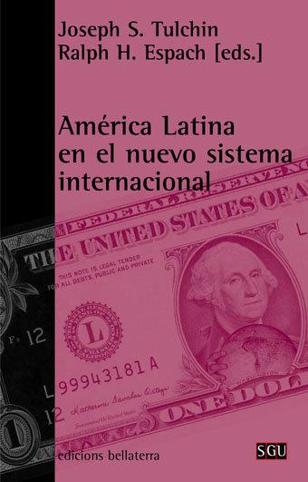 AMÉRICA LATINA EN EL NUEVO SISTEMA INTERNACIONAL | 9788472902626 | TULCHIN, JOSEPH S.