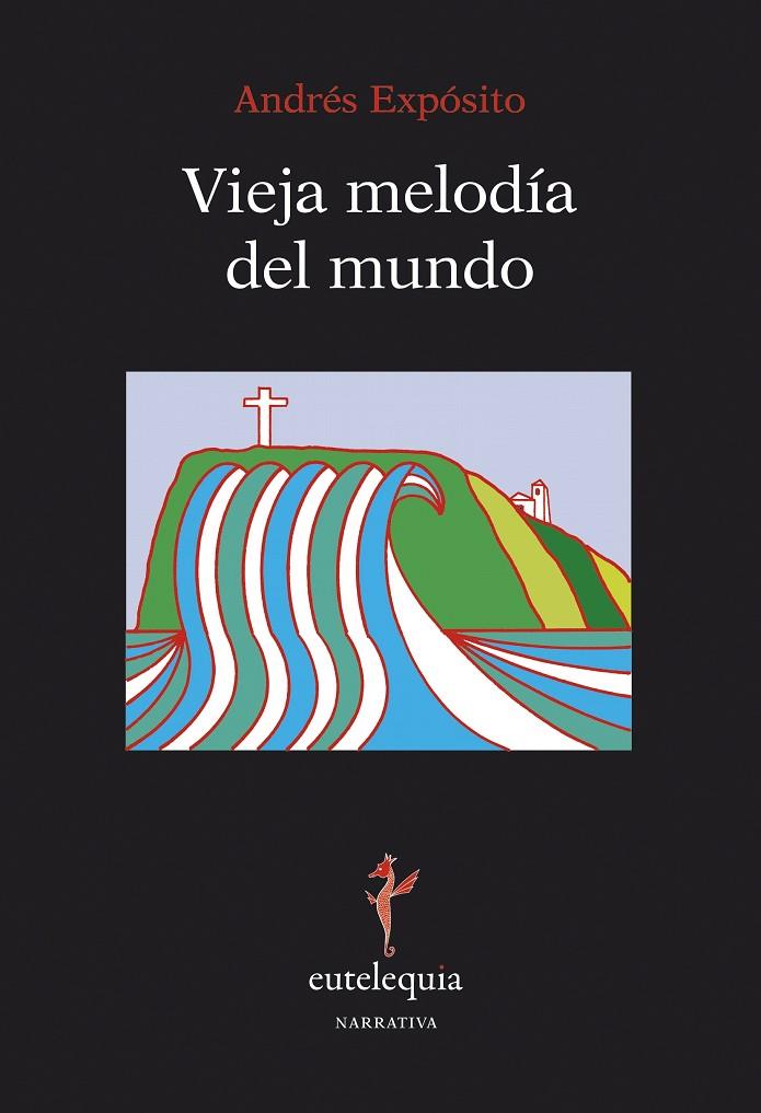 VIEJA MELODIA DEL MUNDO | 9788494142222 | EXPOSITO, ANDRES
