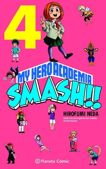 MY HERO ACADEMIA SMASH 04 | 9788491747307 | HORIKOSHI, KOHEI / NEDA, HIROFUMI