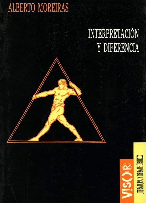 INTERPRETACION Y DIFERENCIA | 9788477747123 | MOREIRAS, ALBERTO