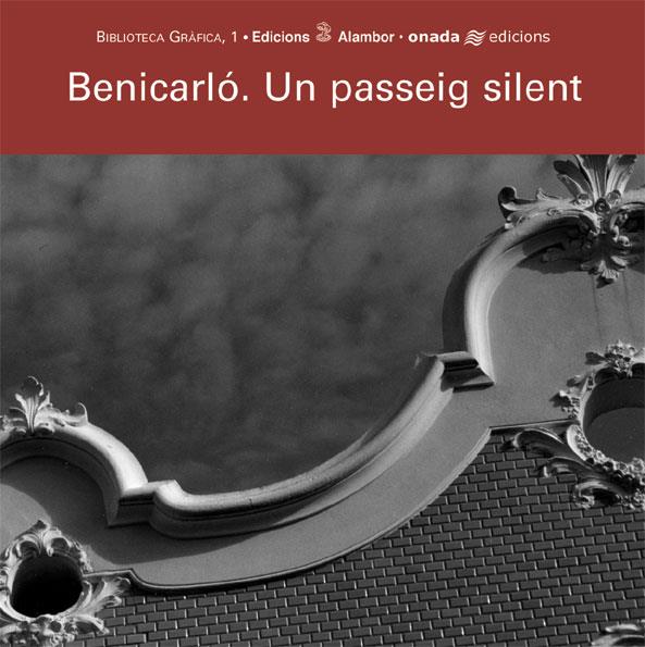 BENICARLÓ. UN PASSEIG SILENT | 9788493416249 | IGUAL FEBRER, JOSÉ MANUEL