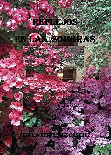 REFLEJOS EN LAS SOMBRAS | 9788418503030 | HERNÉNDEZ SÁNCHEZ, OBDULIA