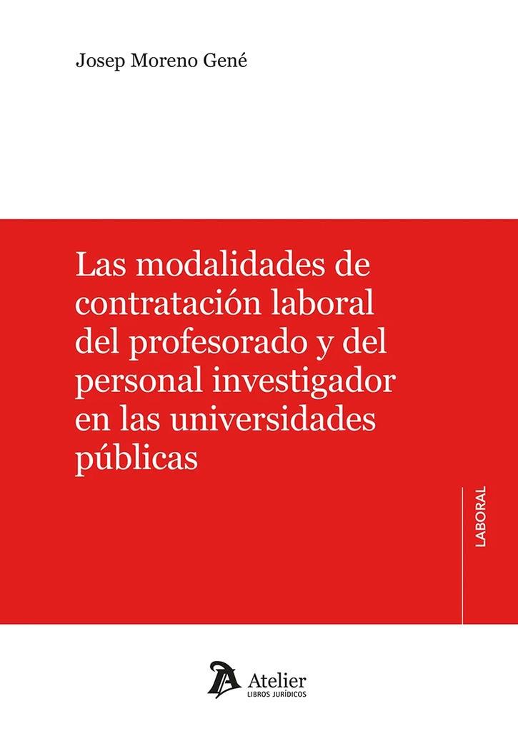 MODALIDADES DE CONTRATACION LABORAL DEL PROFESORADO Y DEL PERSONAL, LAS | 9788410174214 | MORENO GENÉ, JOSEP