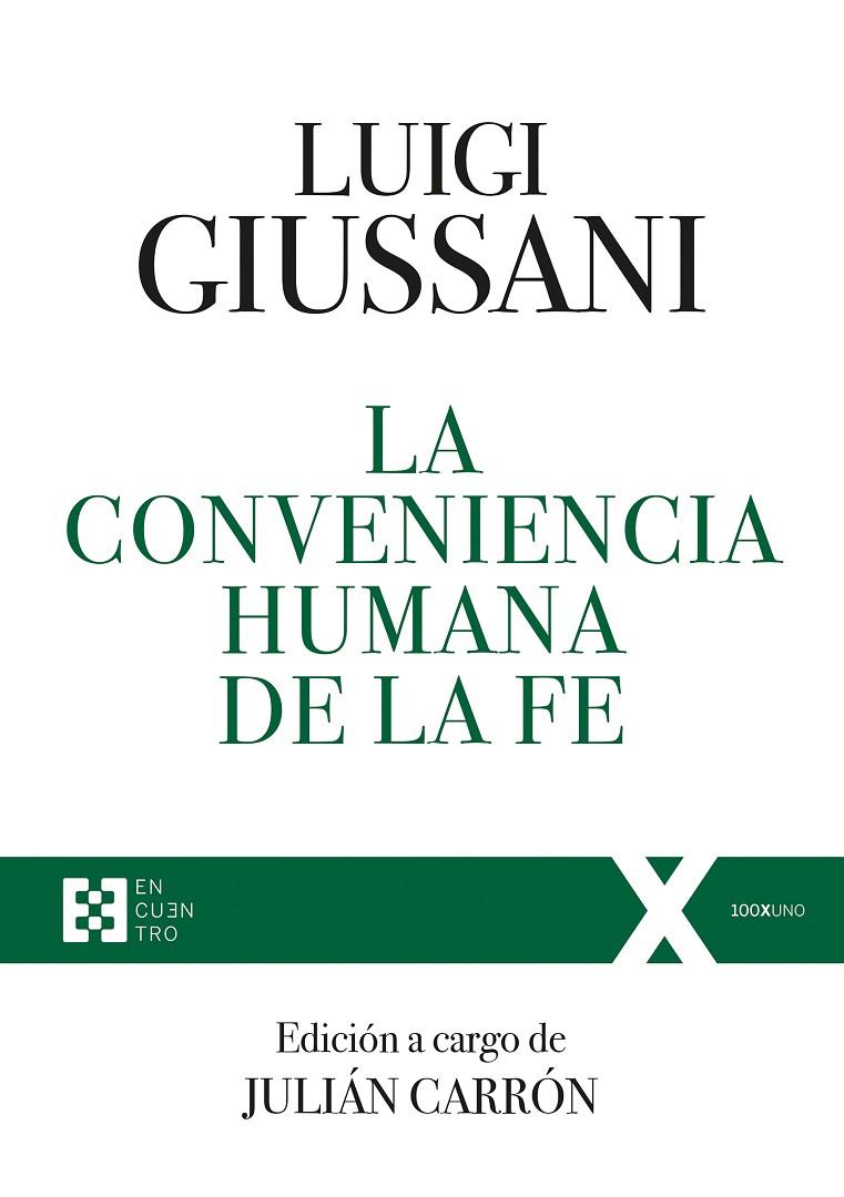 CONVENIENCIA HUMANA DE LA FE, LA | 9788490559666 | GIUSSANI, LUIGI