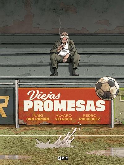 VIEJAS PROMESAS | 9788410134409 | SAN ROMÁN, IÑAKI / VELASCO, ÁLVARO