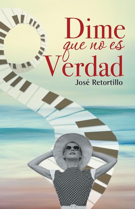 DIME QUE NO ES VERDAD | 9788416339969 | RETORTILLO, JOSÉ