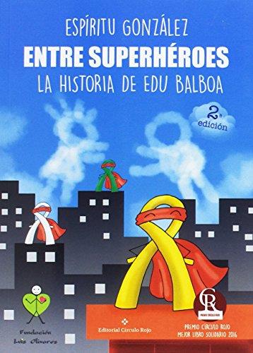 ENTRE SUPERHÉROES | 9788491404224 | GONZÁLEZ, ESPÍRITU