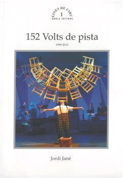 152 VOLTS DE PISTA. VOLUMEN 1 | 9788494132711 | JANÉ, JORDI