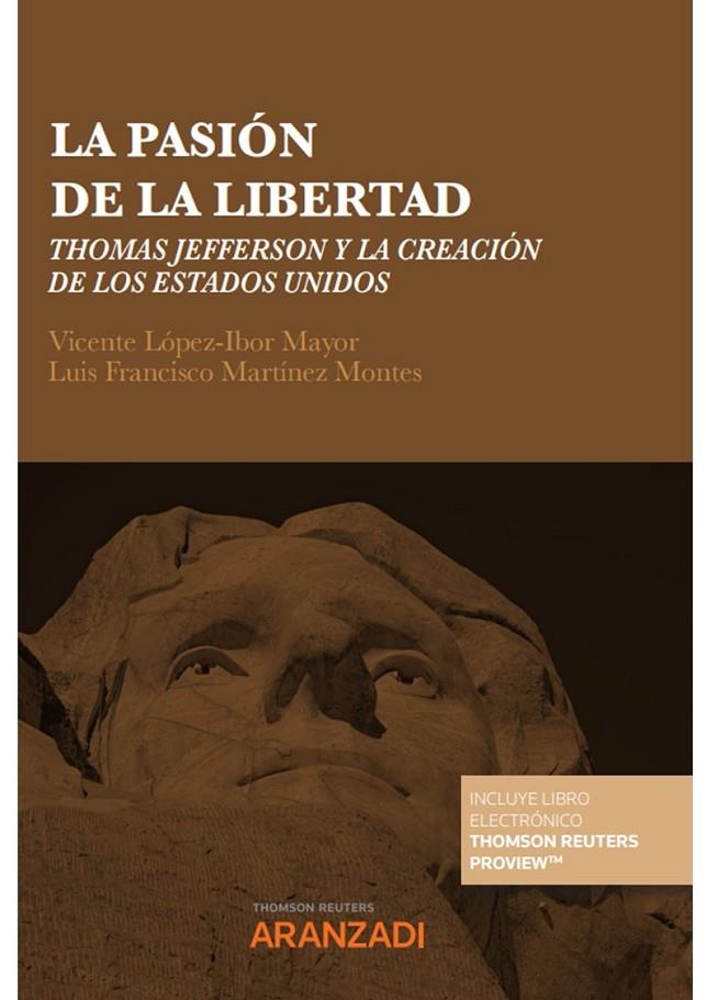 PASION DE LA LIBERTAD | 9788411248266 | MARTINEZ MONTES, LUIS FRANCISCO