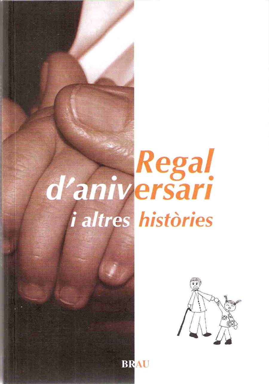 REGAL D'ANIVERSARI I ALTRES HISTÒRIES | 9788496905191 | COLELL MIMÓ, MONTSERRAT / GARRIDO, ALEX