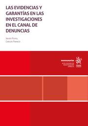 EVIDENCIAS Y GARANTÍAS EN LAS INVESTIGACIONES EN EL CANAL DE DENUNCIAS, LAS | 9788411973403 | FRANCO, CARLOS / PUYOL MONTERO, JAVIER