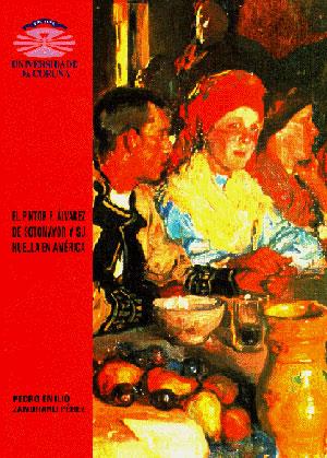 PINTOR F. ÁLVAREZ DE SOTOMAYOR Y SU HUELLA EN AMÉRICA, EL | 9788488301871 | ZAMORANO PÉREZ, PEDRO EMILIO