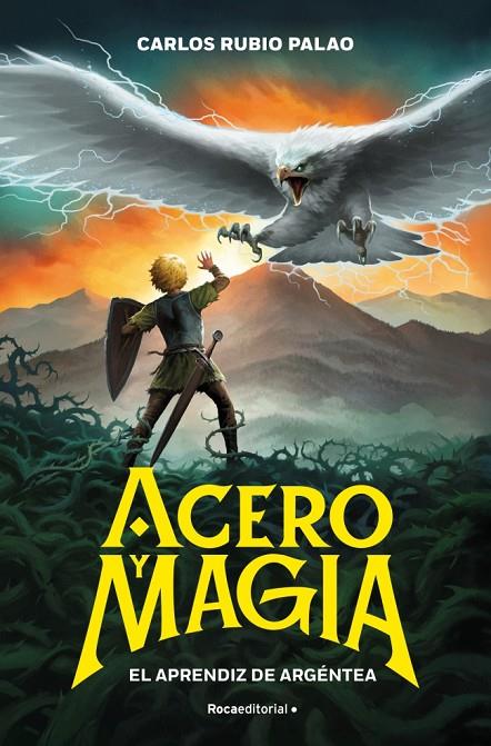 ACERO Y MAGIA 01. EL APRENDIZ DE ARGÉNTEA | 9791387517175 | RUBIO PALAO, CARLOS