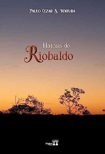 HAICAIS DE RIOBALDO | 9786550791544 | VENTURA, PAULO