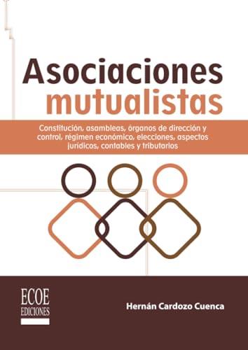 ASOCIACIONES MUTUALISTAS | 9789585036673 | CARDOZO CUENCA, HERNÁN