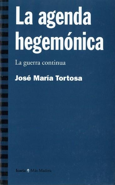 AGENDA HEGEMONICA, LA | 9788474266368 | TORTOSA, JOSÉ MARÍA