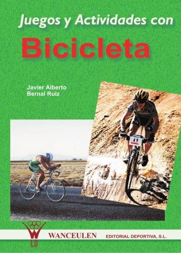 JUEGOS Y ACTIVIDADES CON BICICLETA | 9788495883315 | BERNAL RUIZ, JAVIER ALBERTO