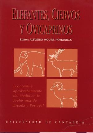 ELEFANTES, CIERVOS Y OVICAPRINOS | 9788481020014 | MOURE ROMANILLO, ALFONSO