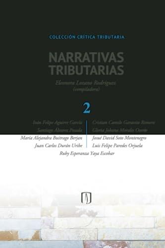 NARRATIVAS TRIBUTARIAS 2 | 9789587749519